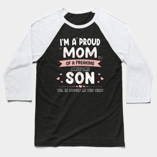 I'm A Proud Mom Shirt Gift From Son To Mom Funny Mothers Day Baseball T-Shirt